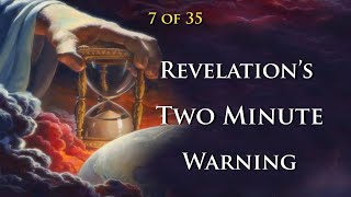 07 Revelation's Two Minute Warning (7 of 35)