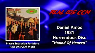 Watch Daniel Amos Hound Of Heaven video