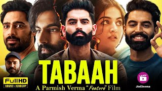Tabaah Full Punjabi Movie 2024 Parmish Verma Wamiqa Gabbi Dheeraj Kumar Hd Facts & Reviews