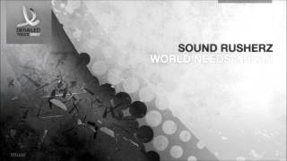 Sound Rusherz - World Needs 2 Hear [Derailed Traxx Grey]
