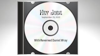 Hey Jude - 2022-09-25