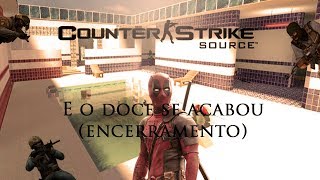 Counter-Strike: Source (2004) | E o doce se acabou | (Senac/Orlando Freire) (Porto Velho/RO)