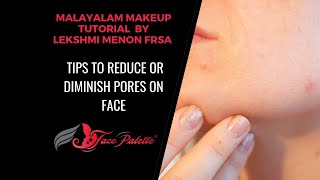 Tips to reduce or diminish pores on face by Makeup Guru Lekshmi Menon FRSA #Reducepores #Pores