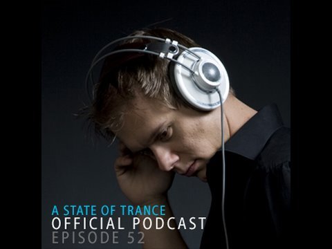 A State Of Trance Official Podcast Episode 052