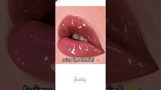 Juicy Lips Tutorial