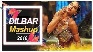 Dilbar Dilbar | Mashup 2018 | Editz VK Yadav | DJwalebhai Prashanth Singh | V Trendz