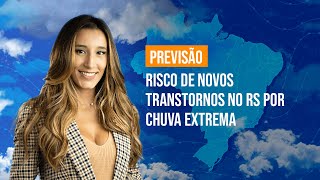 Previsão Brasil: Risco de novos transtornos no RS por chuva extrema