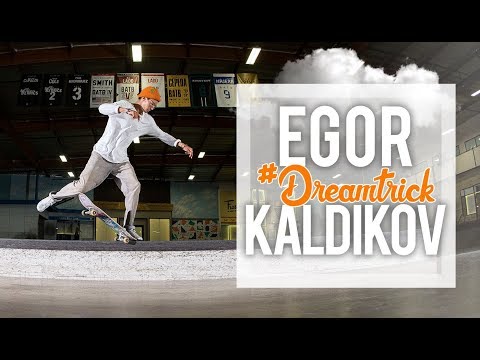 Egor Kaldikov's #DreamTrick