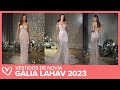 Vestidos de Novia - GALIA LAHAV Colección 2023