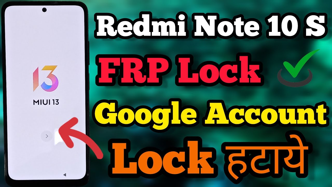 Redmi Note 10s || FRP Bypass || MIUI 13 || Google Redmi Note 10s || FRP Bypass || MIUI 13 || Google