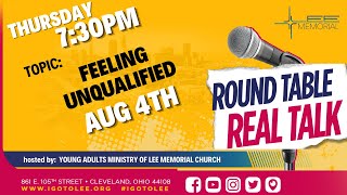 ROUND TABLE REAL TALK- FEELING UNQUALIFIED