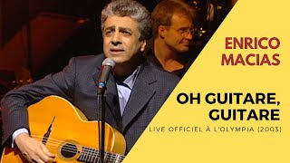 Watch Enrico Macias Oh Guitare Guitare video