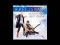 A Két "Zsivány" : Mert a nézését meg a járását 2015 ( Szegény vagyok - Official Audio )