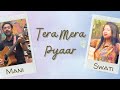 Tera Mera Pyaar (Cover) || Mani & RJ Swati || Bombay Vikings & Falguni Pathak || 2000s BollywoodSong