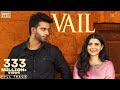 VAIL (OFFICIAL VIDEO) Mankirt Aulakh Ft. Nimrat Khaira | Avvy...