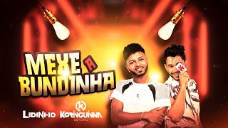 Mexe A Bundinha - Lidinho Part Koringuinha Do Forró