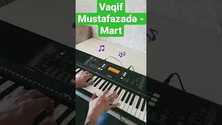 Vaqif Mustafazadə - Mart Amil Piano