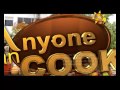 Anyone Can Cook 16/07/2017