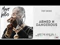Pop Smoke - Armed N Dangerous (Meet The Woo 2)
