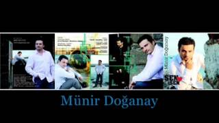 Münir Doğanay Kaç Kadeh Kırıldı