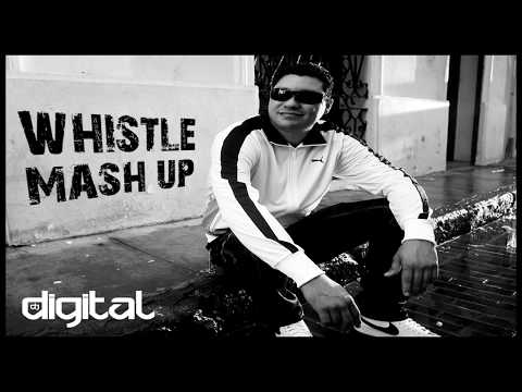 Dj Digital - Whistle (Mash up)