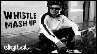 Dj Digital - Whistle (Mash up)