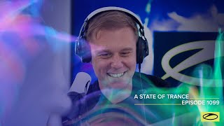 A State Of Trance Episode 1099 [Astateoftrance]