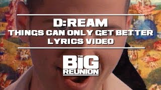 Watch Dreams Things Can Only Get Better video