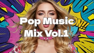 Pop Mixvol.1 Pop Music Dance Pop Electro Pop