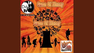 Watch Le Deja Vu Game Of Money video