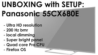 01. Panasonic CX680E Ultra HD TV unboxing and setup
