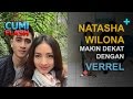 Natasha Wilona Makin Dekat dengan Verrel - CumiFlash 23 Janua...
