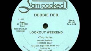 Watch Debbie Deb Lookout Weekend video