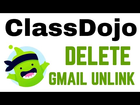 ClassDojo Delete Gmail Unlink | Class Dojo Remove Google ClassDojo Delete Gmail Unlink | Class Dojo Remove Google