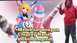 Tutorial Weapon Nana Mobile Legend Banjar Cosplay