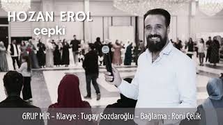 Hozan Erol (Grup Mîr) - Çepki Halay Parçaları 2023