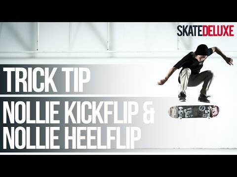 Nollie Kickflip & Nollie Heelflip | Skateboard Trick Tip | Français/French | skatedeluxe