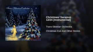 Christmas Sarajevo 12 24 Instrumental Christmas Sarajevo 12 24 Instrumental