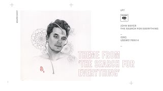 John Mayer - Theme From The Search For Everything (Audio)