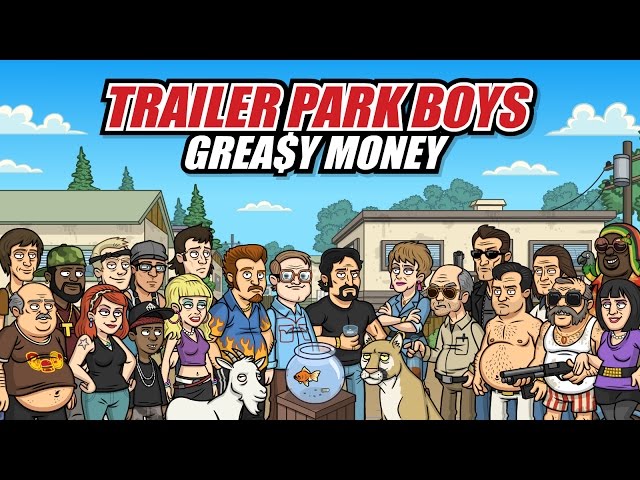 Trailer Park Boys: Greasy Money - Tap & Make Cash