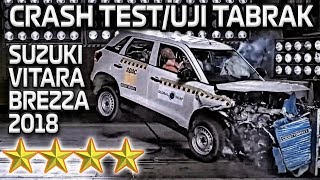 CRASH TEST/UJI TABRAK VITARA BREZZA 2018 HASILNYA BINTANG 4 GLOBAL NCAP