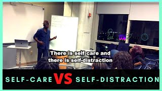 The Difference Between Self- Distraction and Self-Care