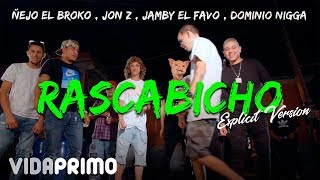 Ñejo X Jon Z X El Dominio X Jamby - Rascabicho