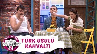 Çok Güzel Hareketler 2 | Türk Usulü Kahvaltı (2. Bölüm)