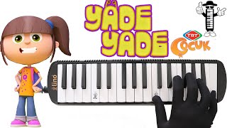 YADE - Benim Adım Yade / Melodika Adam