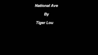 Watch Tiger Lou National Ave video