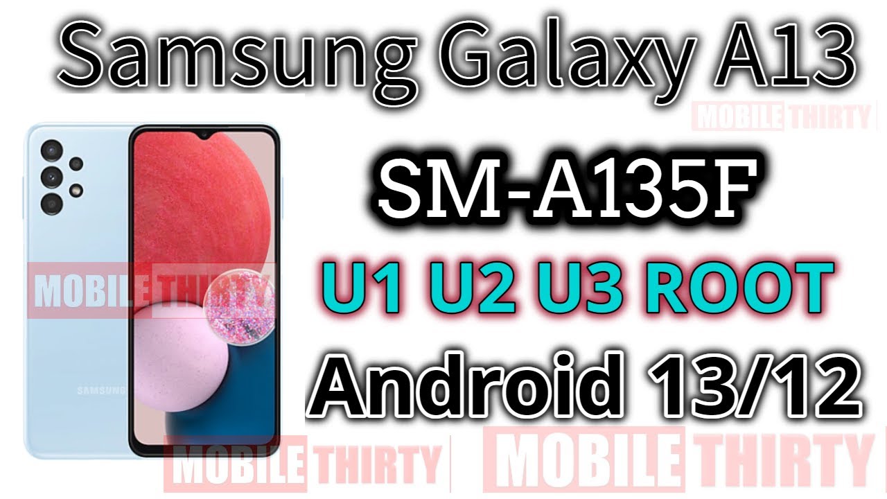 A135F ROOT Android 13 Samsung A13 ROOT Magisk Android 12 A135F ROOT Android 13 Samsung A13 ROOT Magisk Android 12