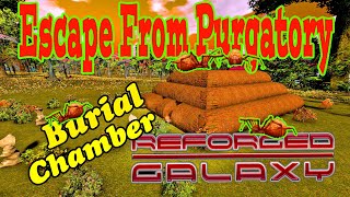 Sanctuary & Burial Chamber | Escape From Purgatory - Reforged Galaxy | Empyrion Galactic Survival
