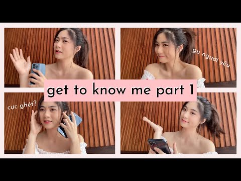 Get to know me Q&A | PHẦN 1 Gu người yêu của Bống là gì?