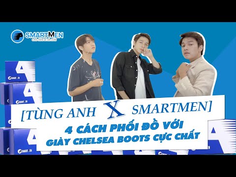 VLOG: CÁCH PHỐI ĐỒ VỚI GIÀY CHELSEA BOOTS - Vlogger Tùng Anh - GIÀY CAO SMARTMEN!
